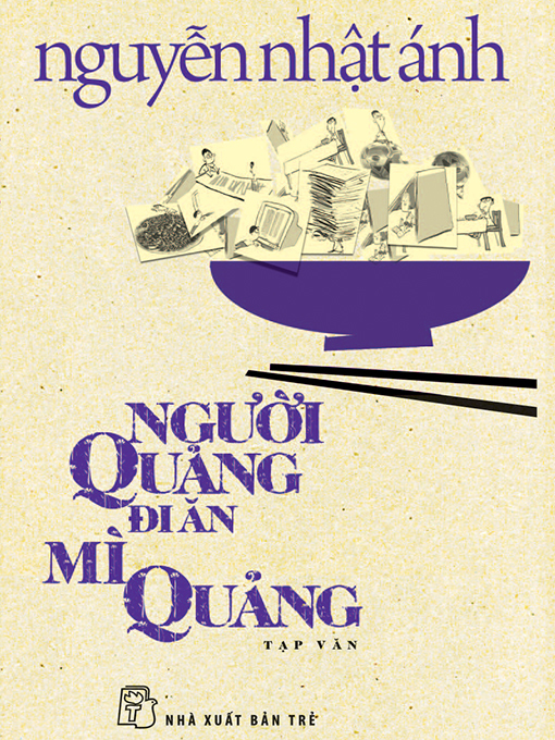 Title details for Người Quảng đi ăn mì Quảng by Nguyễn Nhật Ánh - Available